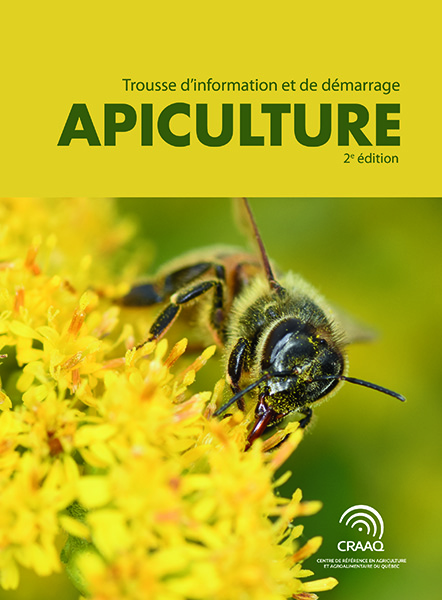 Trousse d'information et de démarrage : Apiculture 2e édition
