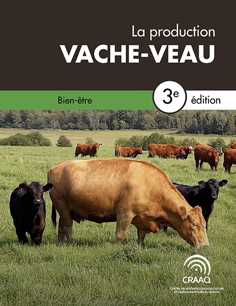 Chapitre 9. Bien-être - La production vache-veau, 3e édition