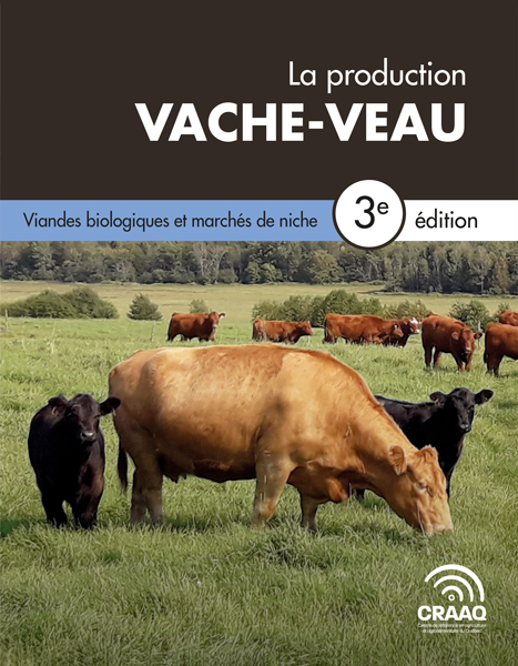 Chapitre 10. Viandes biologiques et marchés de niche - La production vache-veau, 3e édition (PDF)