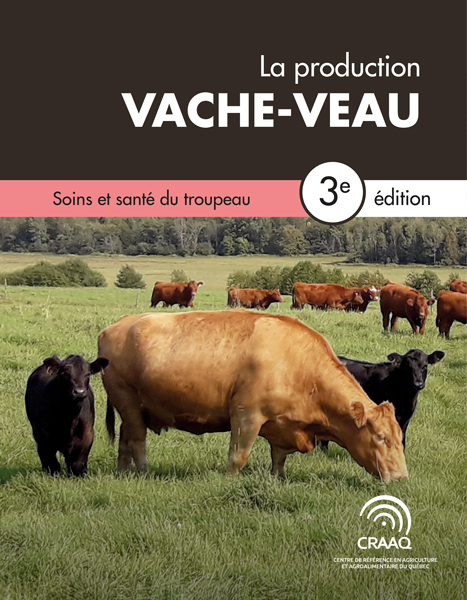 Chapitre 7. Soins et santé du troupeau - La production vache-veau, 3e édition (PDF)