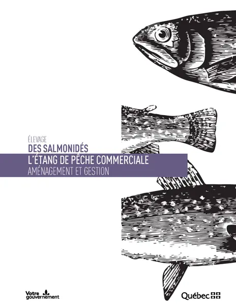Élevage des salmonidés : L’étang de pêche commerciale – Aménagement et gestion 