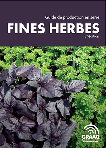 [PCUA0105-PDF] Guide de production en serre - Fines herbes 2e édition (PDF)