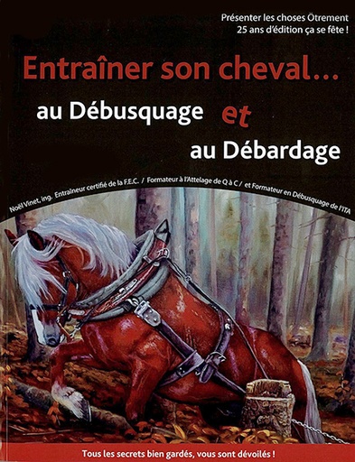 [PAUT0293] Entraîner son cheval au débusquage et au débardage