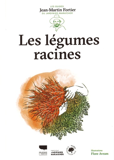 [PAUT0295] Les légumes racines. Les guides du jardinier-maraîcher