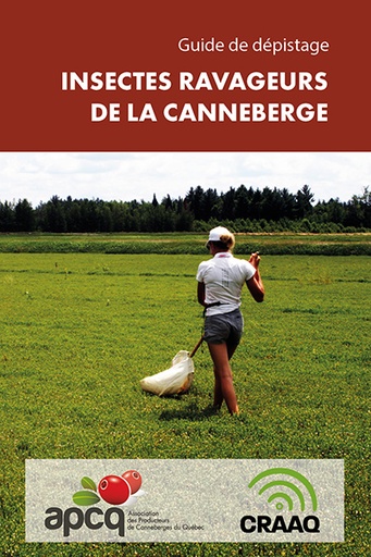 [PPTF0128-PDF plus 6 vidéos] Guide de dépistage : Insectes ravageurs de la canneberge (PDF)