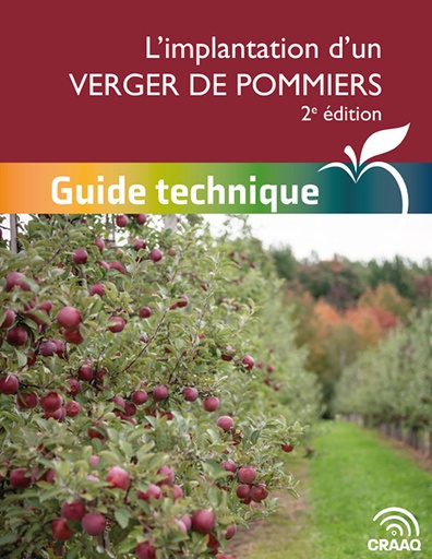 [PPOM0108-C01PDF] Guide technique : L’implantation d’un verger de pommiers, 2e édition (PDF)