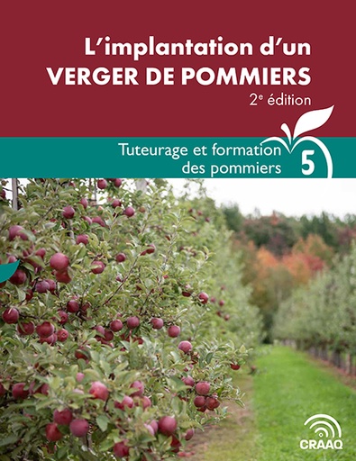 [PPOM0108-05] Guide technique : L’implantation d’un verger de pommiers, 2e édition - Tuteurage et formation des pommiers (Fascicule 5)