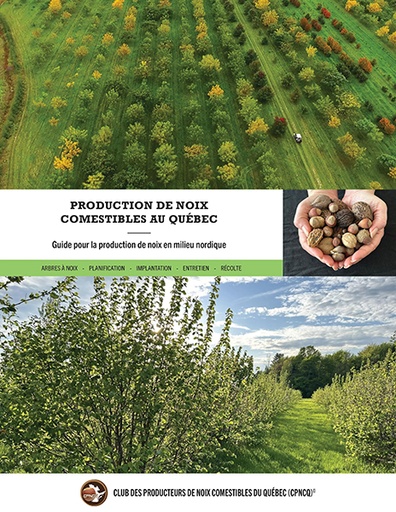 [PAUT0301] Production de noix comestibles au Québec : Guide pour la production nucicole en milieu nordique