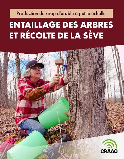 [PACE0102-PDF] Production de sirop d'érable à petite échelle : Entaillage des arbres et récolte de la sève (PDF) 