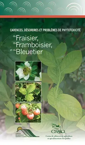 [PPTF0022] Carences, désordres et problèmes de phytotoxicité du fraisier, du framboisier et du bleuetier